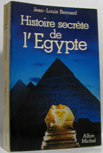Histoire secrète de l'Egypte