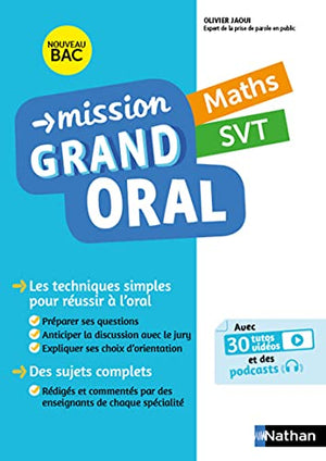 Mission Grand oral - Maths / SVT - Terminale - Bac 2024 - Epreuve finale Tle Grand oral