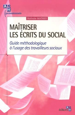 Maîtriser les écrits du social