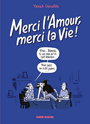 Merci l'amour, merci la vie !