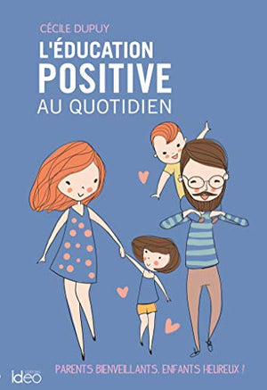 L'éducation positive au quotidien