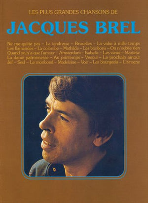 Brel - les Plus Grandes Chansons