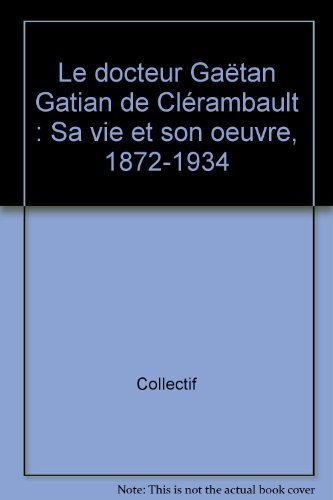 Le docteur Gaëtan Gatian de Clérambault