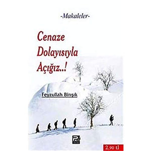 Cenaze Dolayısıyla Açığız..!