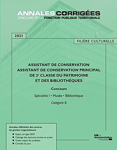 Assistant de conservation Assistant de conservation principal de 2e classe: Musée et bibliothèque concours spécialités I