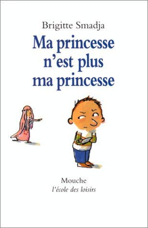 Ma princesse n'est plus ma princesse