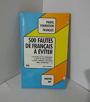 Profil Formation: 500 Fautes De Francais a Eviter