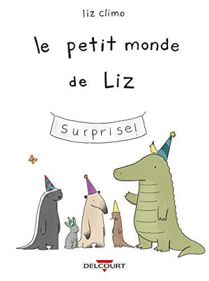 Le petit monde de Liz, tome 1