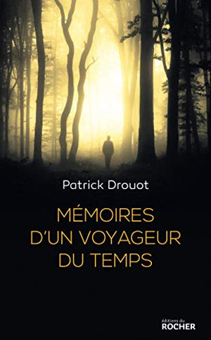 Mémoires d'un voyageur du temps