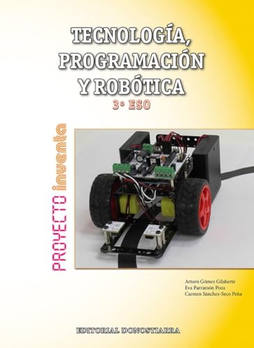 Tecnología, Programación y Robótica 3º ESO - Proyecto INVENTA - 9788470635083 (SIN COLECCION)