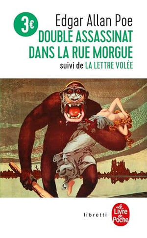 Le double assassinat de la rue Morgue, suivi de La lettre volée