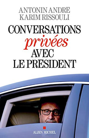 Conversations privées avec le Président