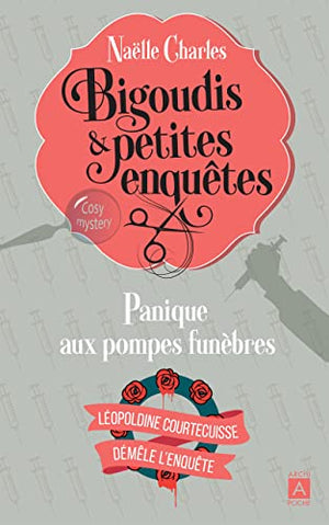 Bigoudis et petites enquêtes, tome 2: Panique aux pompes funèbres