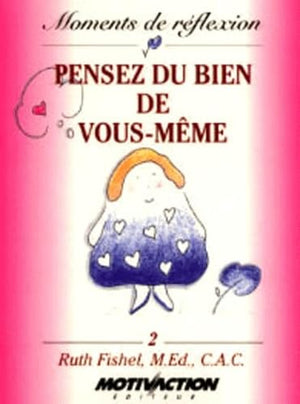 Pensez du bien de vous-même