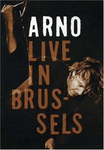 Arno : Live in Brussels