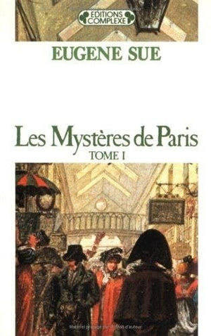 Les mystères de Paris, tome 1