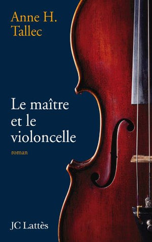 Le maître et le violoncelle