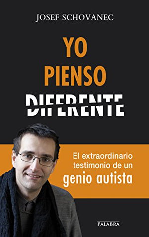 Yo Pienso Diferente: El extraordinario testimonio de un genio autista (Palabra hoy)