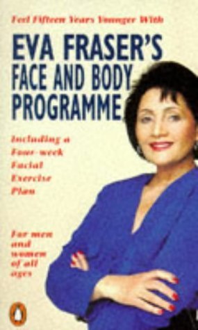Eva Frasers Face and Body Program