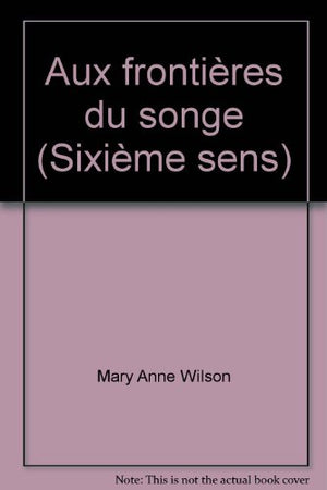 Aux frontières du songe