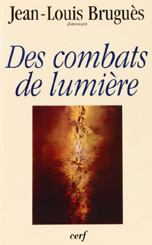 Des combats de lumière