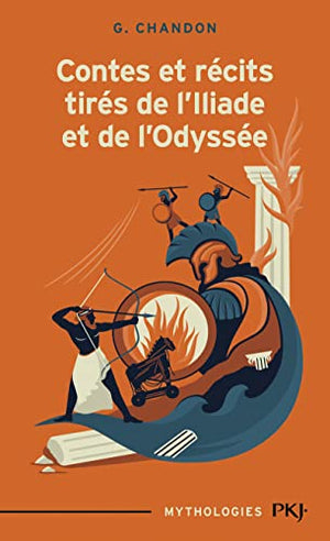 Contes et récits tirés de l'Iliade et de l'Odyssée