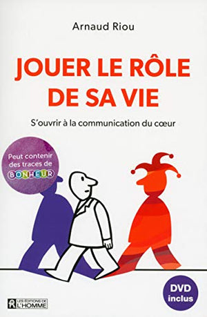 Jouer le rôle de sa vie