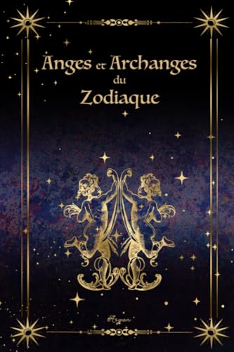 Anges et Archanges du Zodiaque