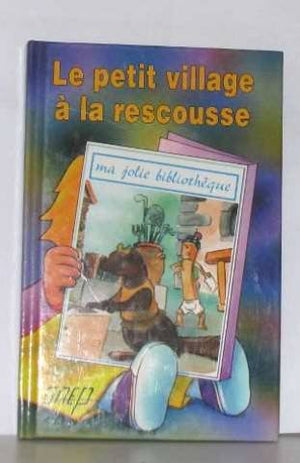 Le Petit Village a la Rescousse (T. 30)