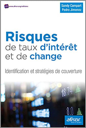 Risques de taux d'intérêt et de change: Identification et stratégies de couverture.