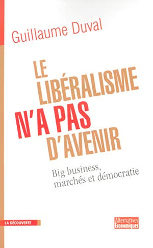 Le libéralisme n'a pas d'avenir