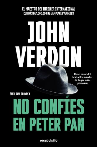 No confíes en Peter Pan (Serie David Gurney 4) (Best Seller | Thriller)
