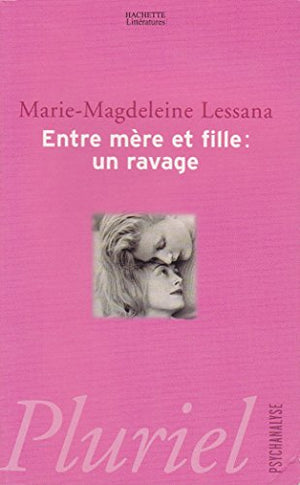 Entre mère et fille : Un ravage