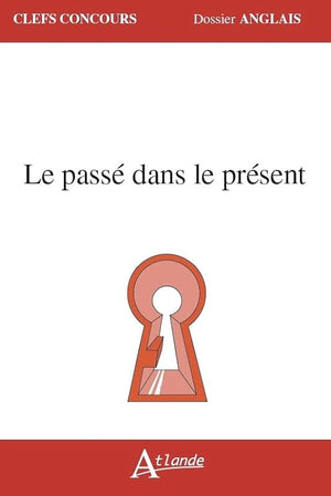 Le passé dans le présent