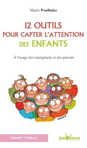 Douze outils pour capter l'attention des enfants