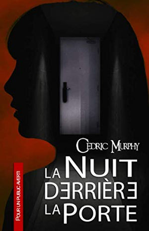 La nuit derrière la porte