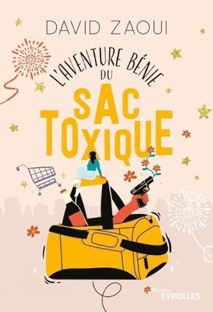 L'aventure bénie du sac toxique