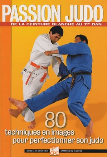 80 techniques en images pour perfectionner son judo