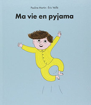 Ma vie en pyjama