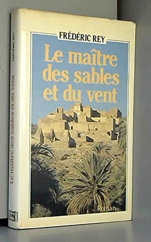 Maitre des sables et du vent (le)