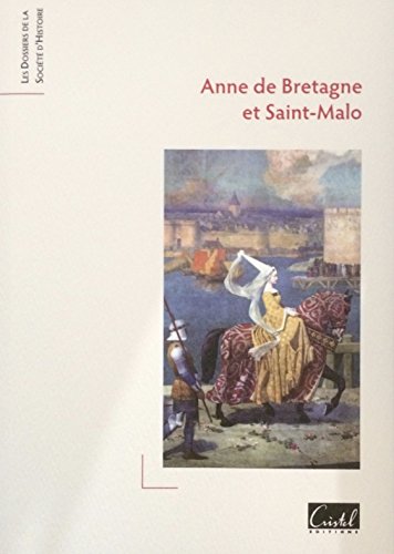 Anne de Bretagne et Saint-Malo