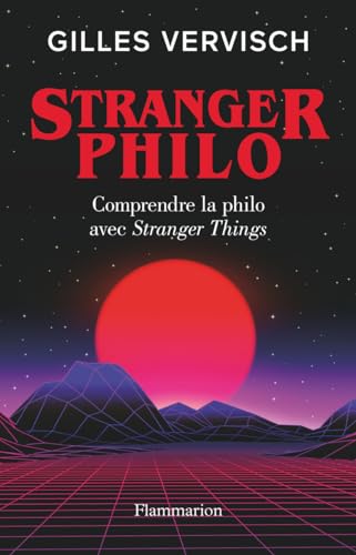 Stranger Philo: Comprendre la philo avec Stranger Things