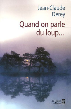 Quand on parle du loup...