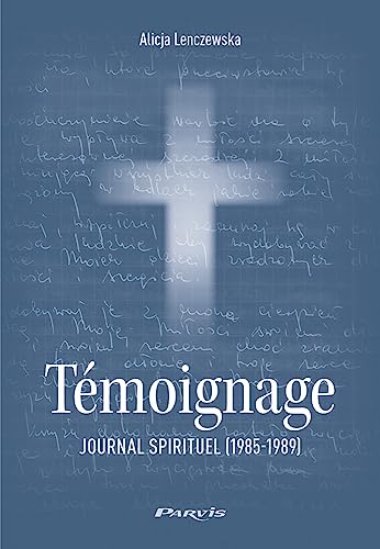 Témoignage: Journal spirituel (1985-1989)