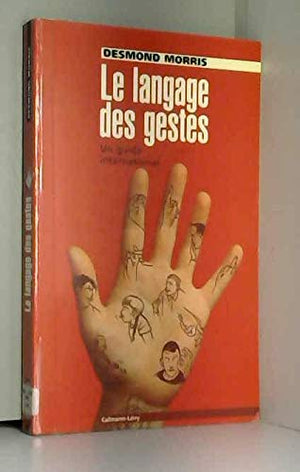 Le langage des gestes. Un guide international