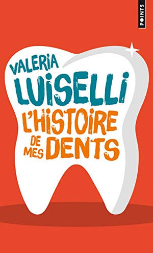 L'histoire de mes dents