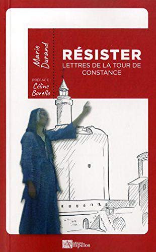 Resister: Lettres de la tour de constance