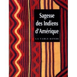 Sagesse des Indiens d'Amérique