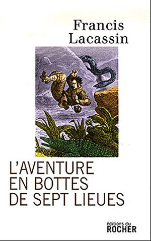 L'aventure en bottes de sept lieues