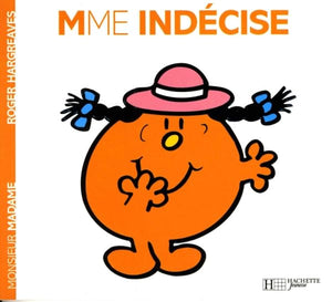 Madame Indécise